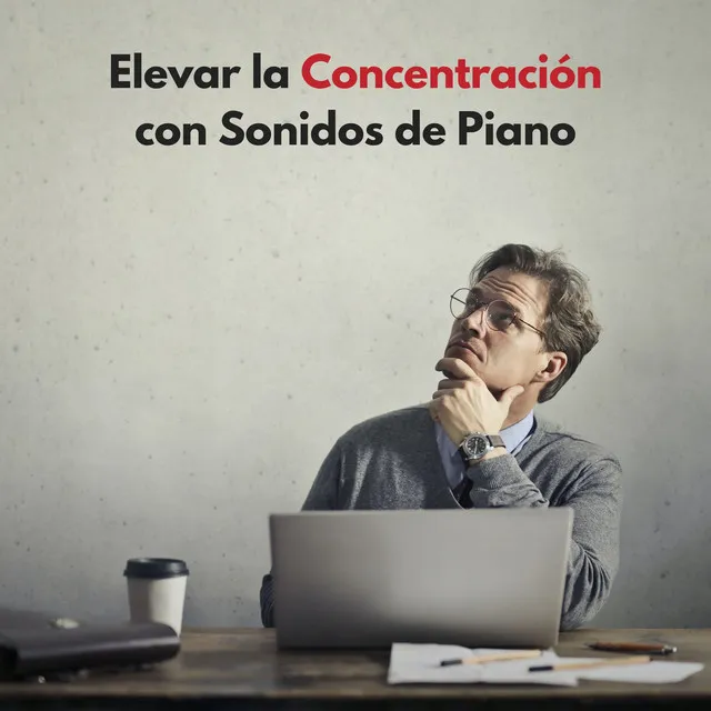 Elevar La Concentración Con Sonidos De Piano