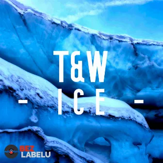 ICE by T&W