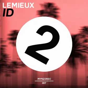 Id (Extended Mix) by Lemieux