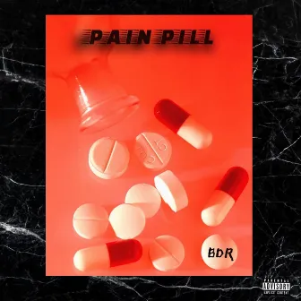 Pain Pill by BDR