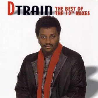 The Best of the 12 Mixes by D-Train