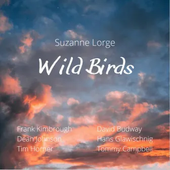 Wild Birds by Suzanne Lorge