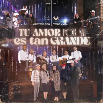 Tu Amor por Mí Es Tan Grande by Ministerio Sion