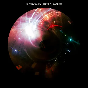 Hello, world by Lloyd Vaan