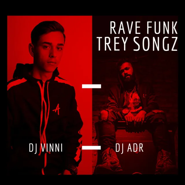 Rave Funk Trey Songz