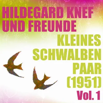 Kleines Schwalbenpaar (1951) - Vol. 1 by Hildegard Knef