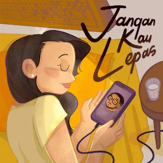 Jangan Kau Lepas by Willy Winarko