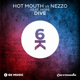 Dive by Hot Mouth