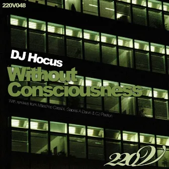 Without Consciousness by Dj Hocus