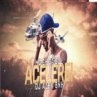 Acelerei by MC GH DA SUL