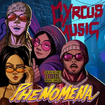 PHENOMENA by Cyrcus Music