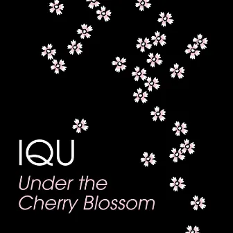 Under the Cherry Blossom by IQU