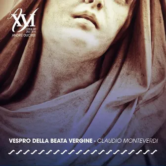 Vespro della Beata Vergine by Chœur des XVI