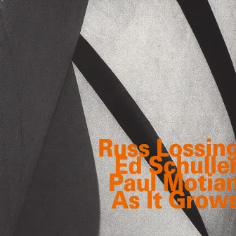 As It Grows by Russ Lossing