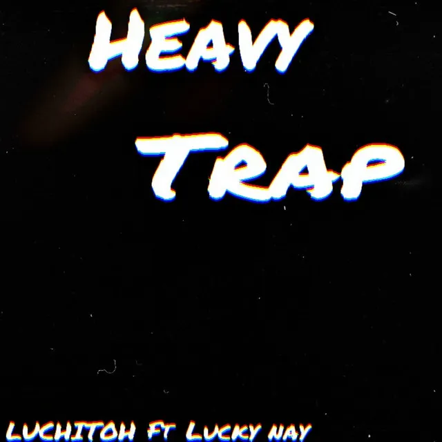 Heavy Trap