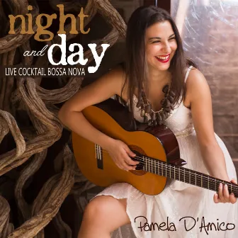 Live Cocktail Bossa Nova: Night and Day by Pamela D'Amico