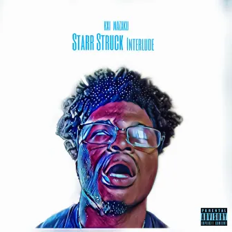 Starr Struck Interlude by Kai Mazaku