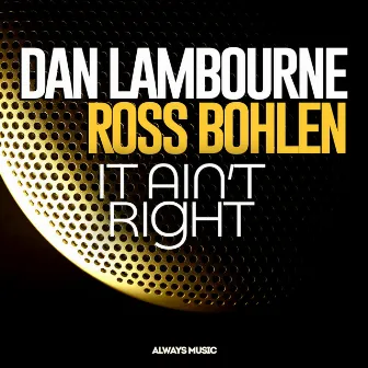 It Ain't Right by Ross Bohlen