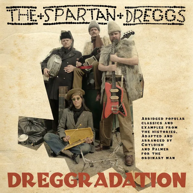 We Spartan Dreggs (Be Fine)