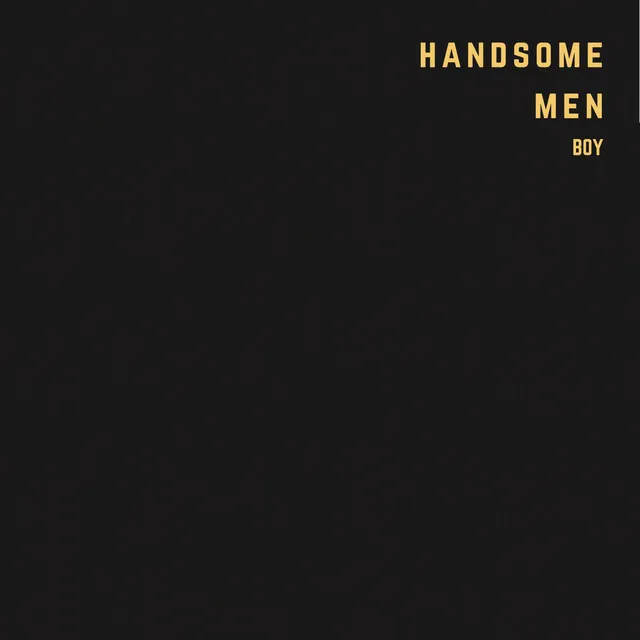 Handsome Men