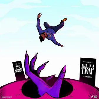 Fell in a Trap by Nano Shayray