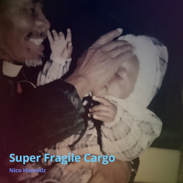 Super Fragile Cargo