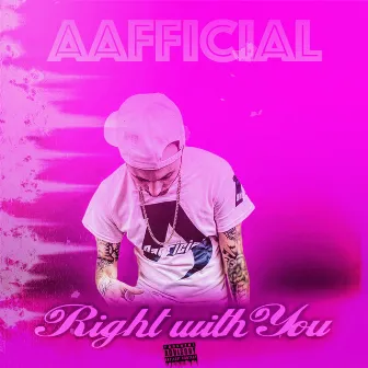 Right With You by Aafficial