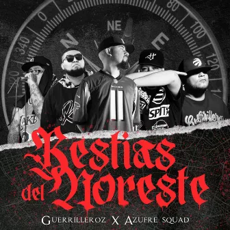 Bestias del Noreste by Azufre Squad