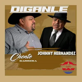 Diganle by Chente Barrera