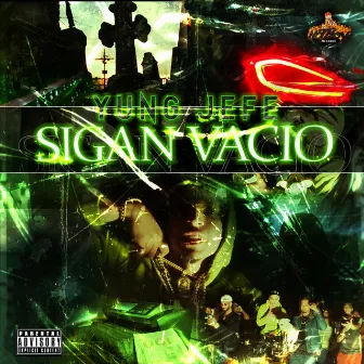 Sigan Vacio by Yung Jefe