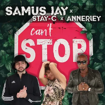 Can't Stop by Samus Jay