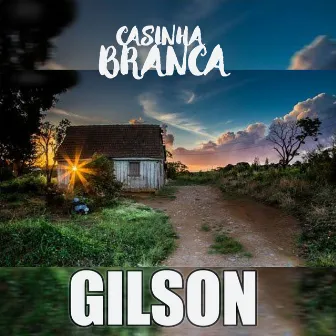 Casinha Branca by Gilson