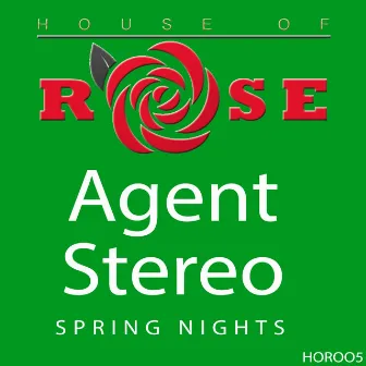 Spring Nights by Agent Stereo