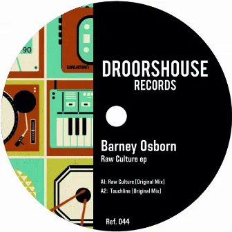 Raw Culture ep by Barney Osborn