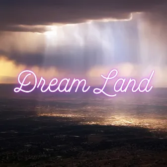 Dream Land by 