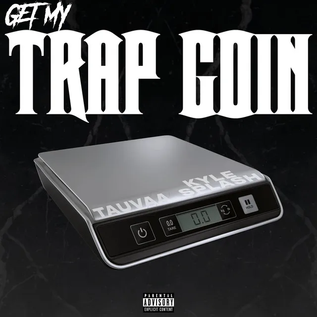 Get My Trap Goin'