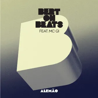 Alemão - Ep by Bert On Beats