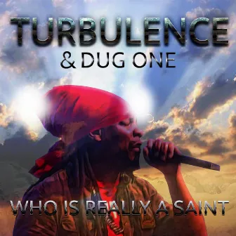 Who Is Really a Saint by Dug One