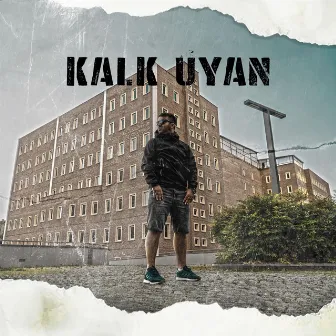 Kalk Uyan by Ali Kadı