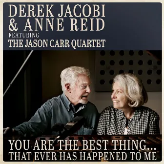 You Are The Best Thing... That Ever Has Happened To Me by Derek Jacobi