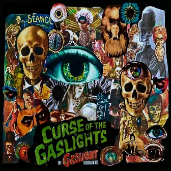 Curse Of The Gaslights by The Gaslight Troubadours