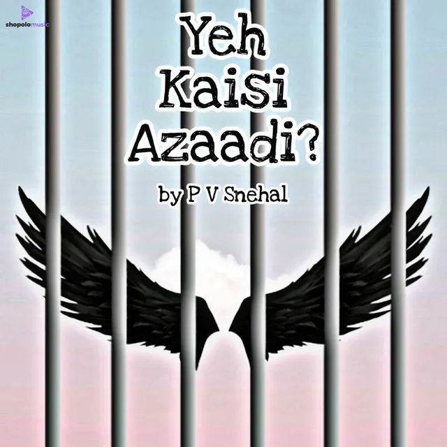 Yeh Kaisi Azaadi