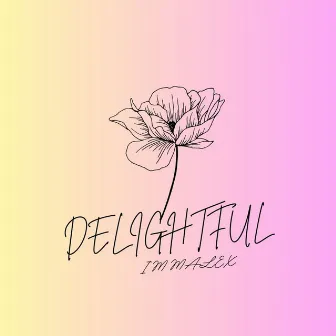 delightful by Unknown Artist