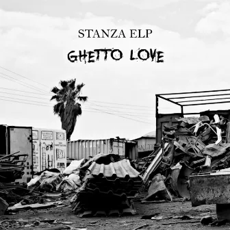 Ghetto Love by Stanza Elp