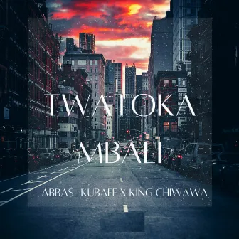 Twatoka Mbali (Hiphop) by Abbas Kubaff