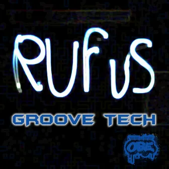 Groove Tech by RUFUS