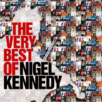 The Very Best of Nigel Kennedy by Nigel Kennedy