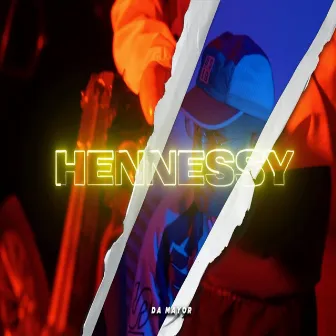 Hennessy by Da Mayor