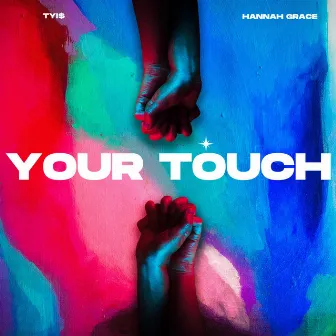 Your Touch by TYI$