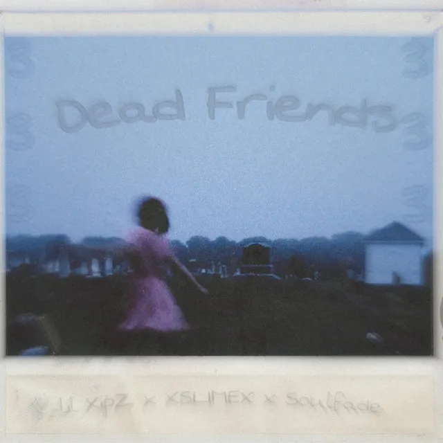 Dead Friends